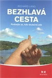 Bezhlavá cesta Podívejte se, kdo skutečně jste - Lang Richard